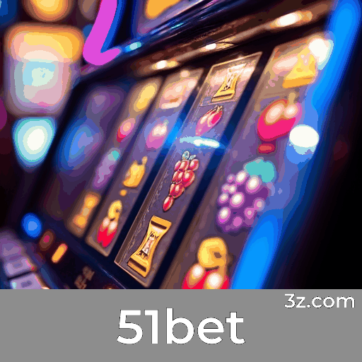 51bet: Tecnologia e Personalização para Experiência Única